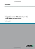 Integration neuer Mitarbeiter und die Vermeidung von Konflikten