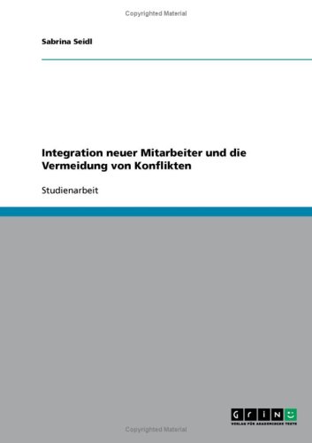 Integration neuer Mitarbeiter und die Vermeidung von Konflikten