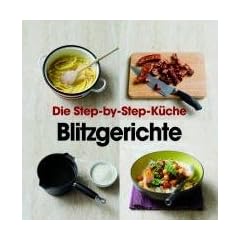 Step-by-Step Blitzgerichte