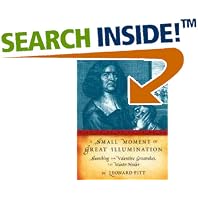 A Small Moment of Great Illumination: Searching for Valentine Greatrakes, The Master... by Leonard Pitt