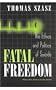 Fatal Freedom: The Ethics and Politics of Suicide