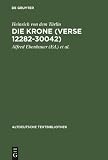 Produkt-Bild: Die Krone 2 (Verse 12282-30042): Die Krone (Verses 12282 - 30042). After the Cod.-pal.Germ 374 Manuscript of Heidelberg University Library: v. 118: ... von Fritz Peter Knapp und Klaus Zatloukal