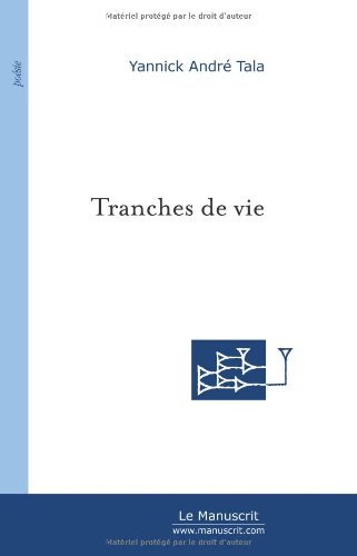 Tranches de Vie (Poésie) (French Edition)