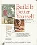 Build It Better Yourself