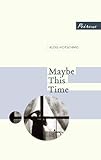 Maybe this time