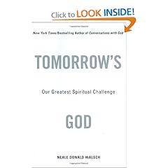 Tomorrow's God  Our Greatest Spiritual Challenge