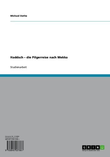 Haddsch - die Pilgerreise nach Mekka (German Edition)