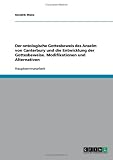 Der ontologische Gottesbeweis des Anselm von Canterbury und die Entwicklung der Gottesbeweise. Modifikationen und Alternativen