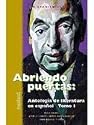 Abriendo Puertas: Antologia De Literatura En Espanol, Tomo 1 (Spanish Edition)