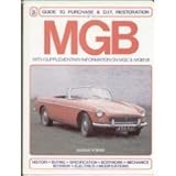 MGB : guide to purchase & D.I.Y. restoration