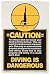 Poolmaster Caution Diving Is Dangerous Sign {12/CS}