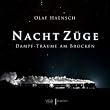 NachtZ�ge: Dampf-Tr�ume am Brocken