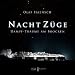 NachtZ�ge: Dampf-Tr�ume am Brocken