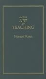 On the Art of Teaching (Little Books of Wisdom)