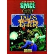 Tales from the Ether & More Tales from the Ether: Adventures for Space: 1889