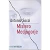 Mistero Medjugorje