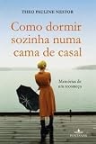 Como Dormir Sozinha Numa Cama de Casal (Em Portugues do Brasil)