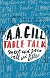 Table Talk: Sweet And Sour, Salt and Bitter: Sweet and Sour, Salt and Bitter