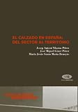 El calzado en España: del sector al territorio (Spanish Edition)
