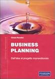 Business planning. Dall'idea al progetto imprenditoriale (Studio & professione)