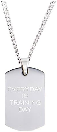 Men's Dog Tag - EVERYDAY IS TRAINING DAY- with 24" Curb Chain
