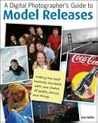 Amazon.com: A Digital Photographer's Guide to Model Releases: Making the Best Business Decisions with Your Photos of People, Places and Things (9780470228562): Dan Heller: Books