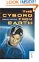 The Cyborg from Earth