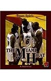 The Miami Heat (Team Spirit (Norwood))