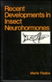 Recent Developments in Insect Neurohormones (Advances in Experimental Medicine and)
