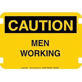 10 x 14 Standard Caution Signs- Men Working