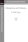 Schizophrenia and Civilization