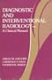 Diagnostic and Interventional Radiology