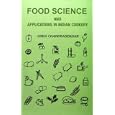 Food Science and Applications in Indian Cookery by Usha Chandrasekhar