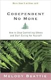 Codependent No More 2nd (second) edition Text Only