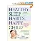 by Marc Weissbluth Healthy Sleep Habits