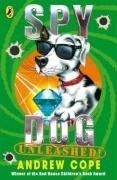 Spy Dog Unleashed