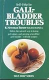 Self-help for gall-bladder troubles