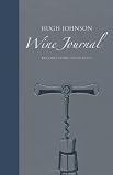 Hugh Johnson's Wine Journal