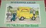 Diversions ahead : Punch on the road
