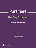 The Only Exception Sheet Music (Piano/Vocal/Chords)