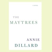The Maytrees | [Annie Dillard]