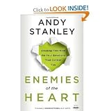 Enemies of the Heart: Breaking Free From the Four Emotions That Control You [Paperback] Andy Stanley (Author