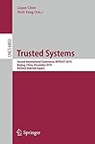Trusted systems : second international conference, INTRUST 2010, Beijing, China, December 13-15, 2010 : revised selected papers