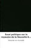 Essai politique sur le royaume de la Nouvelle-Espagne, Volume 3