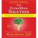 The UltraMind Solution: Fix Your Broken Brain by Healing Your Body First
