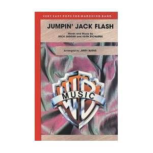 Jumpin' Jack Flash Conductor Score and Parts Marching Band Words and music by Mick Jagger and Keith... by 