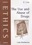 The use and abuse of drugs : a Christian response