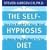 The Self-hypnosis Diet: Use the Power of Your Mind to Make Any Diet Work for You