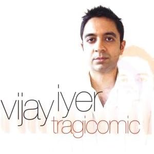Tragicomic by Vijay Iyer (Audio CD - 2008)