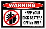 TnA Camo - Decal - Keep your Dick Beaters off my Beer